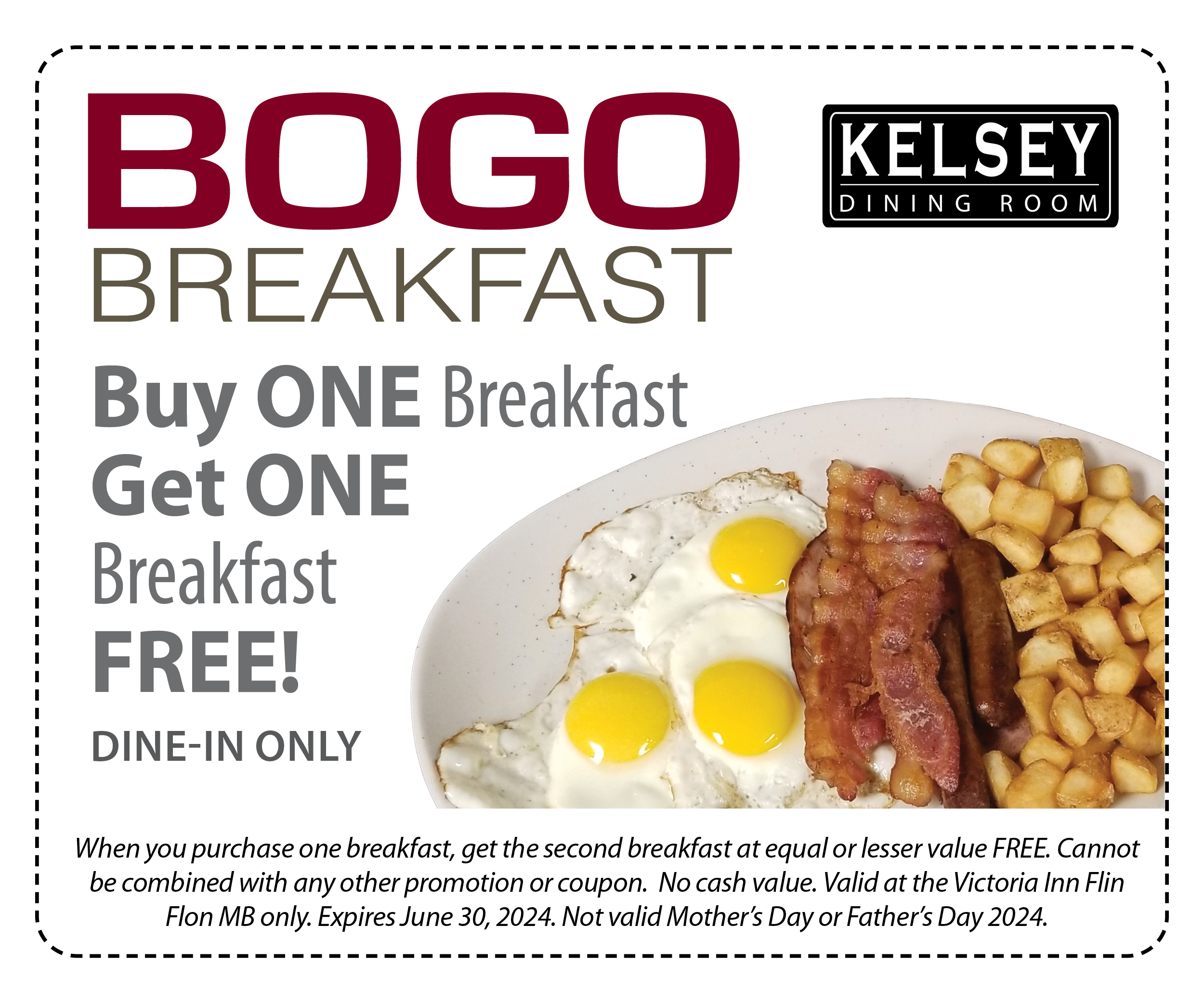 Coupon buy one breakfast get one free.